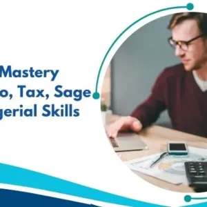 Accounting Mastery Bundle Xero, Tax, Sage 50 & Managerial Skills