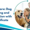 Animal Care Dog Whispering and Pet Nutrition with Free Certificate