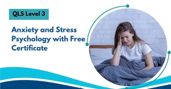 Anxiety and Stress Psychology with Free Certificate