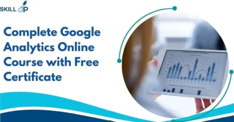 Complete Google Analytics Online Course with Free Certificate