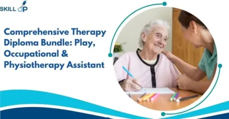 Comprehensive Therapy Diploma Bundle: Play, Occupational & Physiotherapy Assistant