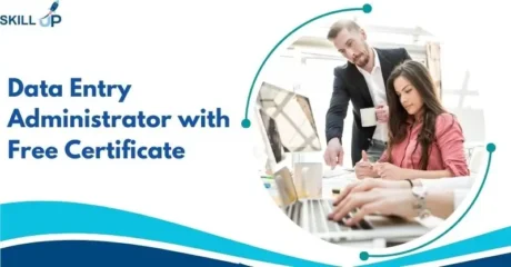 Data Entry Administrator with Free Certificate