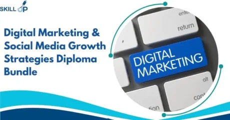 Digital Marketing & Social Media Growth Strategies Diploma Bundle