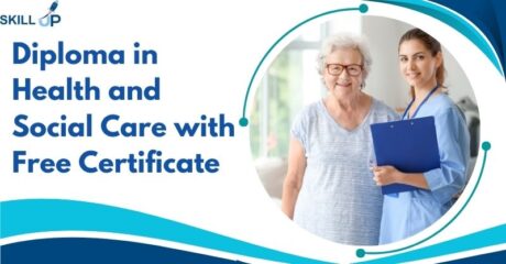 Diploma in Health and Social Care with Free Certificate