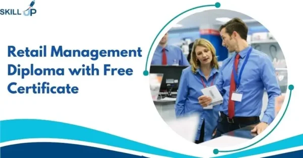 Retail Management Diploma with Free Certificate