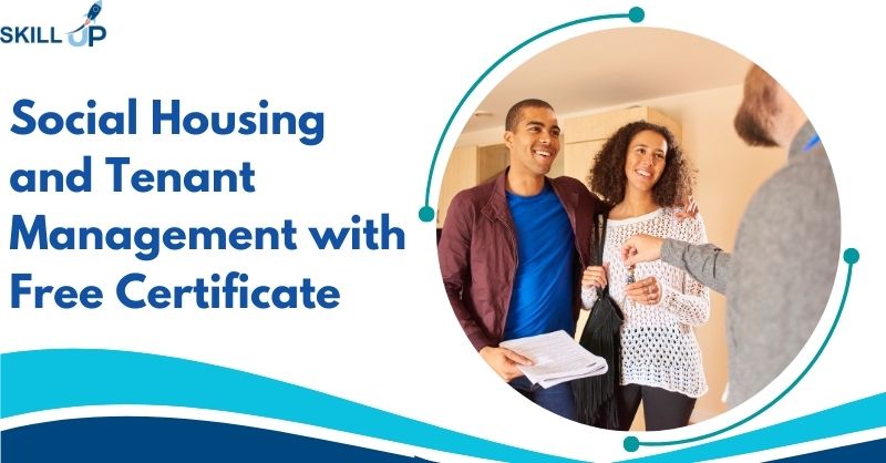 Social Housing and Tenant Management with Free Certificate