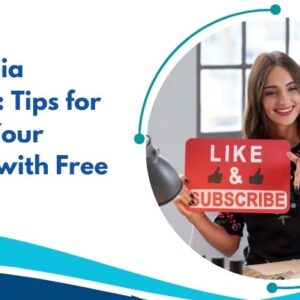 Social Media Marketing Tips for Growing Your Followers with Free Certificate