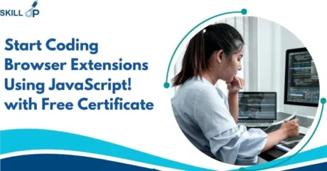 Start Coding Browser Extensions Using JavaScript! with Free Certificate